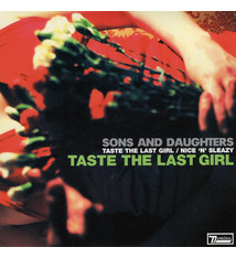 Rock/Pop Sons And Daughters ‎- Taste The Last Girl b/w Nice 'N' Sleazy (VG++)
