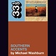 33 1/3 Series 33 1/3 - #139 - Tom Petty’s Southern Accents  - Michael Washburn