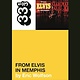33 1/3 Series 33 1/3 - #150 - Elvis Presley’s From Elvis in Memphis - Eric Wolfson