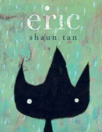 Childrens Eric - Shaun Tan (SALE! $21.99 --> $12.00)