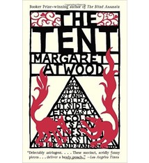 Fiction The Tent - Margaret Atwood