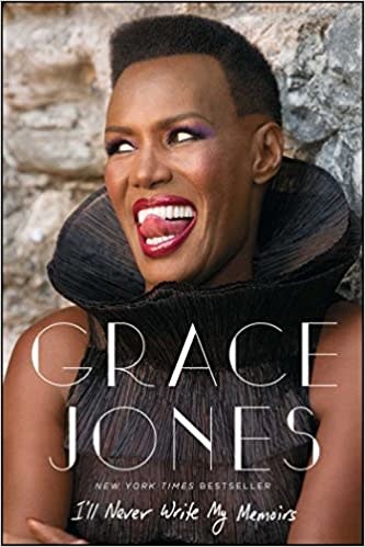 Biographies & Memoirs I'll Never Write My Memoirs - Grace Jones