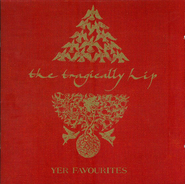 Rock/Pop The Tragically Hip - Yer Favourites (New CD)