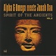 Reggae/Dub Jonah Dan + Alpha & Omega - Spirit Of The Ancients Vol 2