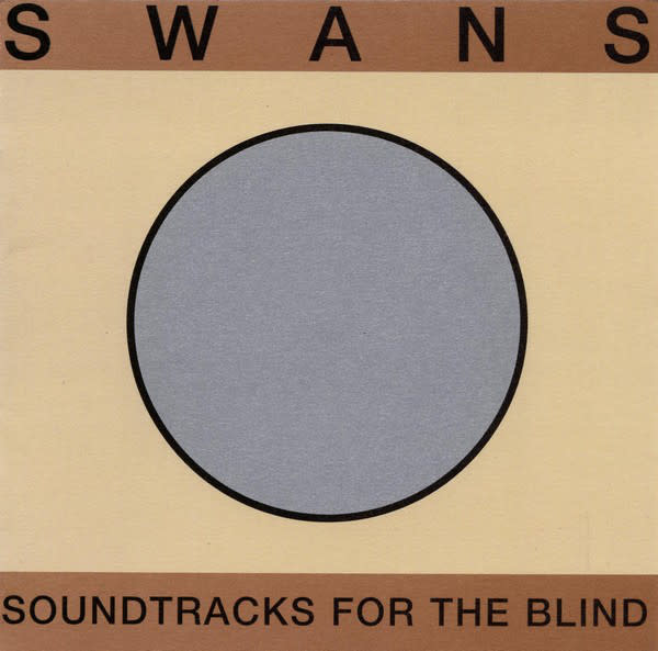 Rock/Pop Swans - Soundtracks For The Blind (4LP Gatefold)