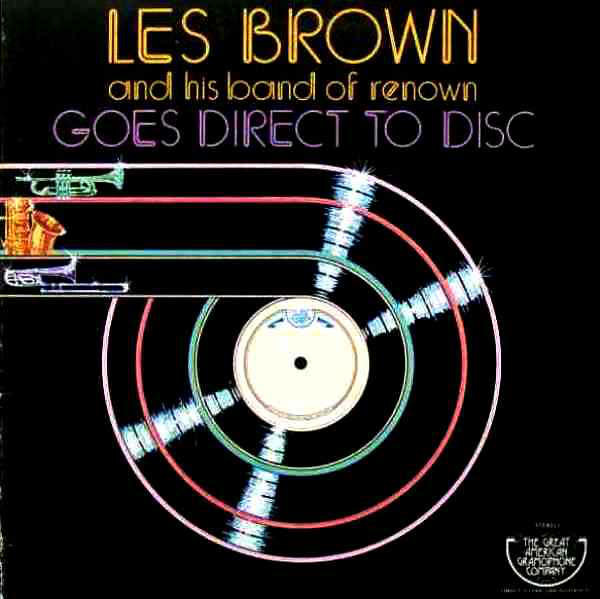 Jazz Les Brown And His Band Of Renown - Goes Direct To Disc (Direct-To-Disc) (NM)