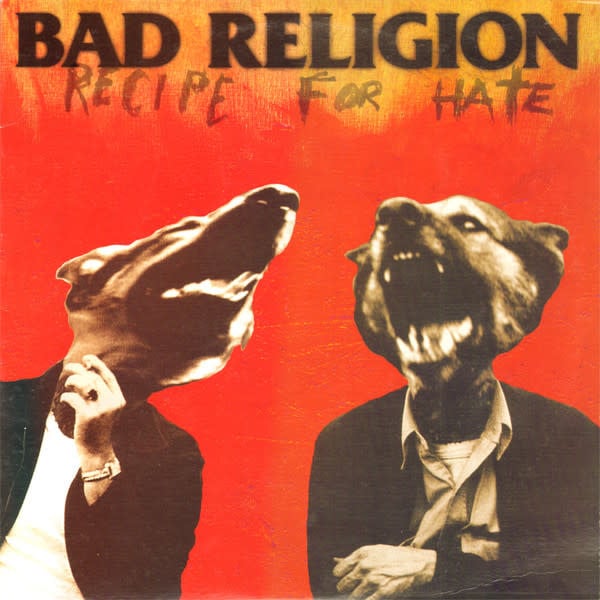 Rock/Pop Bad Religion - Recipe For Hate