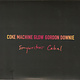 Rock/Pop Gord Downie - Coke Machine Glow: Songwriters' Cabal (20th Anniversary Edition)