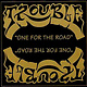 Metal Trouble - One For the Road