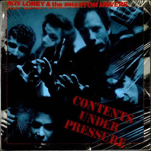 Rock/Pop Roy Loney & The Phantom Movers - Contents Under Pressure (VG, plays VG+; creases)