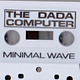 Experimental The Dadacomputer - S/T (2013 Cassette Reissue)