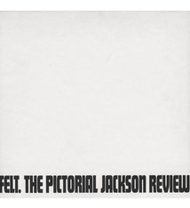 Rock/Pop Felt - The Pictorial Jackson Review (Limited Edition Featuring Original Front Cover Artwork)