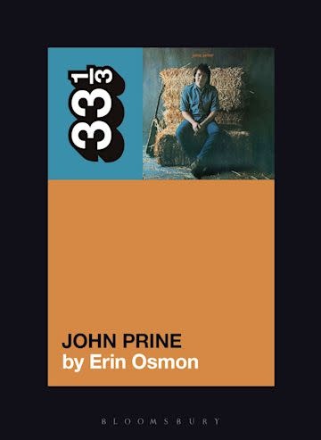 33 1/3 Series 33 1/3 - #160 - John Prine’s John Prine - Erin Osmon