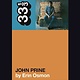33 1/3 Series 33 1/3 - #160 - John Prine’s John Prine - Erin Osmon