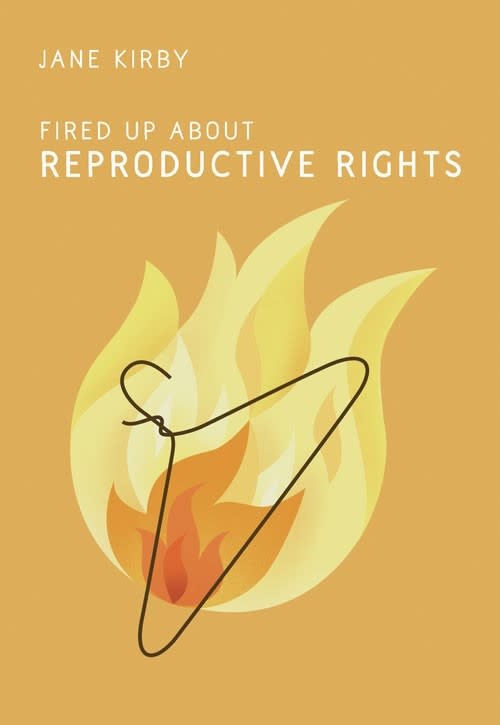 Cultural Studies Fired Up About Reproductive Rights - Jane Kirby