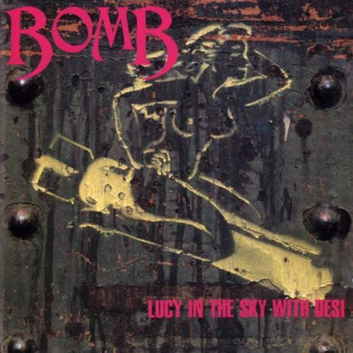 Rock/Pop Bomb - Lucy In The Sky With Desi (VG+)