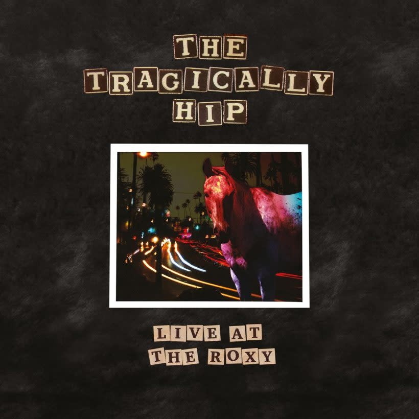 Rock/Pop The Tragically Hip - Live at the Roxy