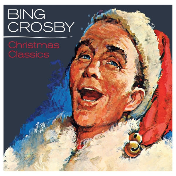 Christmas Bing Crosby - Christmas Classics