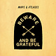 Rock/Pop Maps & Atlases - Beware And Be Grateful (NM)