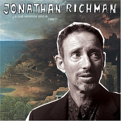 Rock/Pop Jonathan Richman - ¿A Qué Venimos Sino A Caer? (NM)