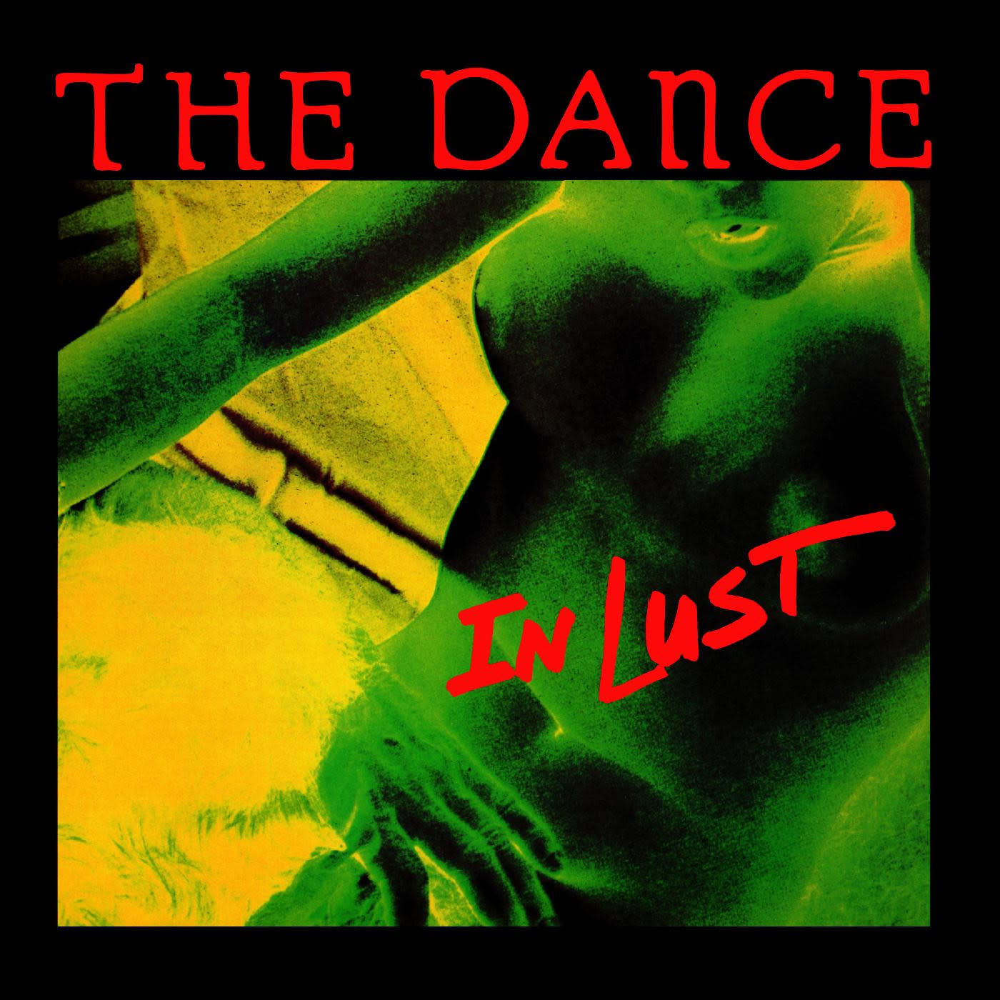 Rock/Pop The Dance - In Lust (Green Vinyl) * 20% Off! * ($32.99 -> $26.39)