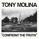 Rock/Pop Tony Molina - Confront The Truth * 20% OFF! * ($19.99 -> $15.99)