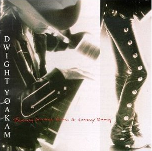 Folk/Country Dwight Yoakam - Buenas Noches From A Lonely Room (VG/small tear on spine)