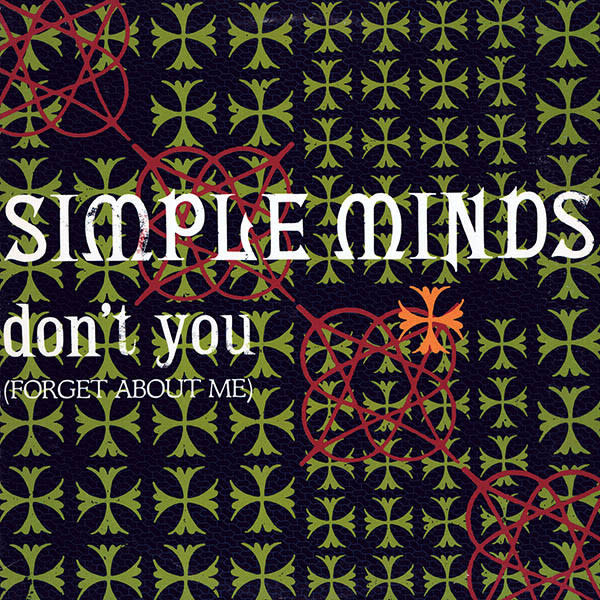 Rock/Pop Simple Minds – Don't You (Forget About Me) 12'' Single (VG+)