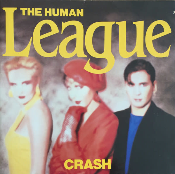 Rock/Pop The Human League – Crash (VG++/ small creases)