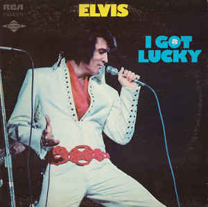 Rock/Pop Elvis Presley - I Got Lucky (VG+)