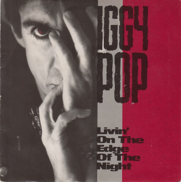 Rock/Pop Iggy Pop - Livin' On The Edge Of The Night ('90 UK 7") (VG+)