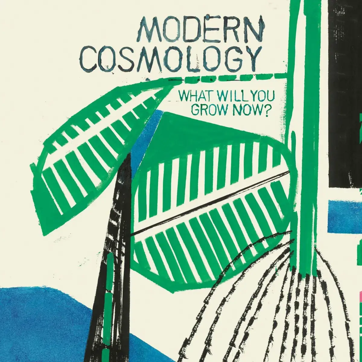 Rock/Pop Modern Cosmology - What Will You Grow Now?