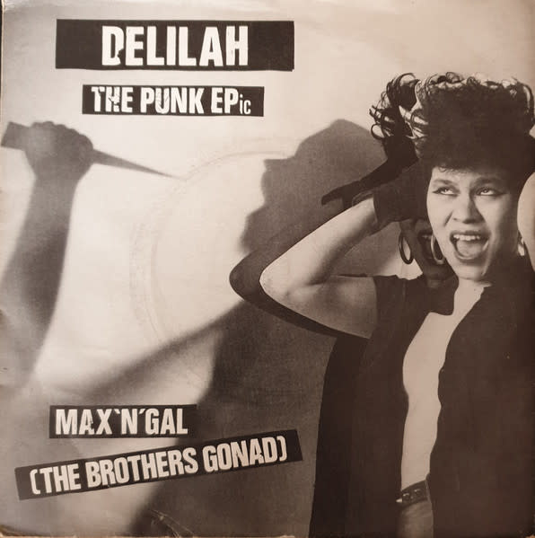 Rock/Pop Max 'N' Gal (The Brothers Gonad) - Delilah The Punk EPic ('83 UK 7") (VG+/creases, ring-wear)