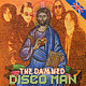 Rock/Pop The Damned - Disco Man ('04 CA 7") (VG++)