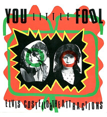 Rock/Pop Elvis Costello & The Attractions - You Little Fool ('82 UK 7") (NM)