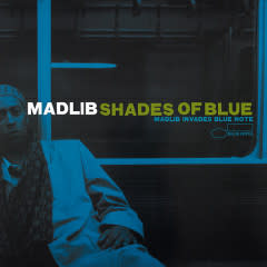 Hip Hop/Rap Madlib - Shades Of Blue (Blue Note Classic)