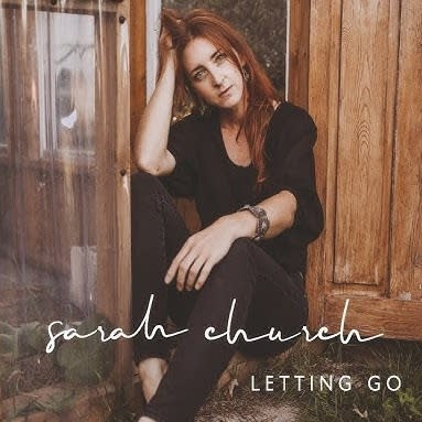 Local Sarah Church - Letting Go