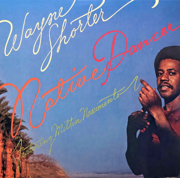 Jazz Wayne Shorter Featuring Milton Nascimento - Native Dancer ('75 US) (VG++/ crease)