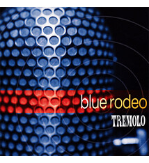 Rock/Pop Blue Rodeo - Tremolo (USED CD - light scuff)
