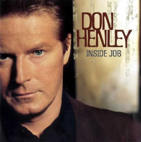 Rock/Pop Don Henley - Inside Job (USED CD - light scuff)