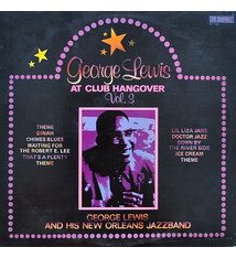 Jazz George Lewis And His New Orleans Jazzband – George Lewis At Club Hangover Vol. 3 (VG++/ small creases, light shelf wear)