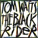 Rock/Pop Tom Waits - The Black Rider 30th Ann. Ed. (2023 Remaster)