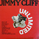 Reggae/Dub Jimmy Cliff ‎– Unlimited (VG+/ creases, shelf/edge wear)
