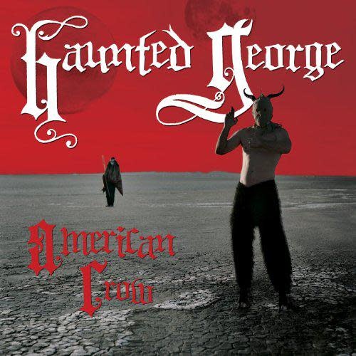 Rock/Pop Haunted George - American Crow (Sealed)