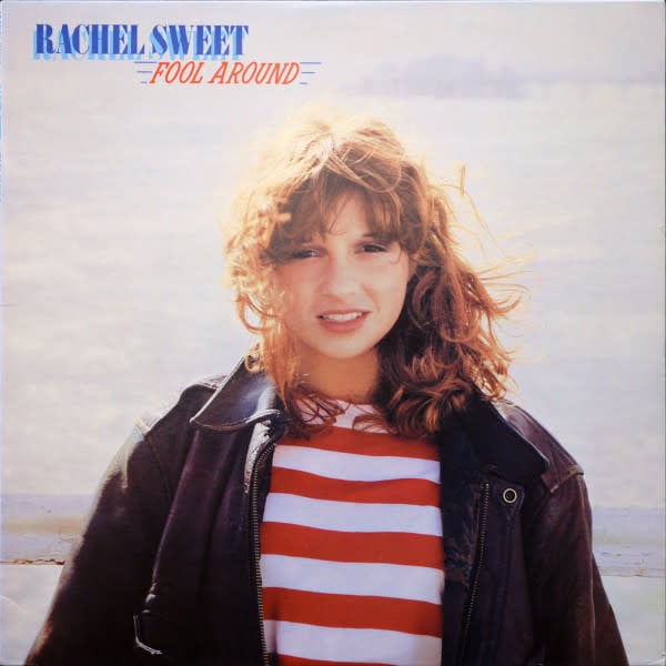 Rock/Pop Rachel Sweet – Fool Around (NM/ small creases)