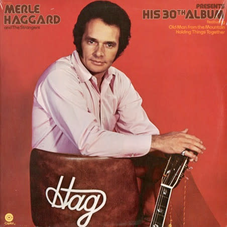 Folk/Country Merle Haggard And The Strangers – Presents His 30th Album (VG++/ small creases, avg. shelf/ring wear, hole punch)