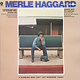Folk/Country Merle Haggard And The Strangers – A Working Man Can't Get Nowhere Today (VG+/ creases, heavy ring wear, writing on cover)