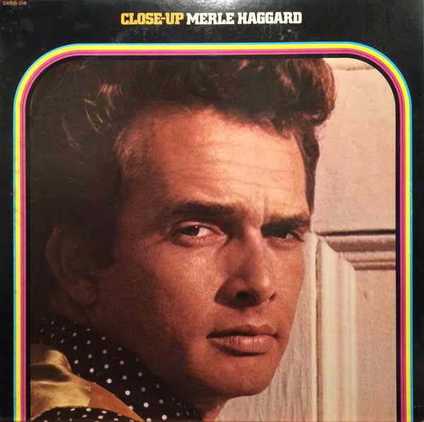 Folk/Country Merle Haggard And The Strangers – Close-Up Merle Haggard (VG+/ avg. shelf wear, cover seams split, hole punch)