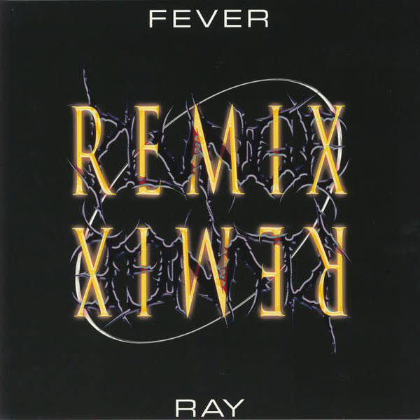 Electronic Fever Ray - Plunge Remix  *20% OFF* ($39.99 -> $31.99)