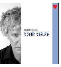 Rock/Pop Robert Pollard - Our Gaze *20% OFF!* ($34.99 -> $27.99)